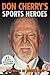 Don Cherry's Sports Heroes by Don Cherry
