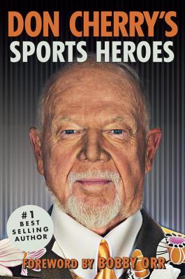 Don Cherry's Sports Heroes (Hardcover)