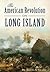 The American Revolution in Long Island (Military)