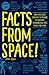 Facts from Space!: From Sup...