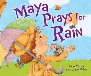 Maya Prays for Rain (Hardcover)