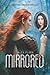 Mirrored: A YA Snow White R...
