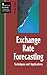 Exchange Rate Forecasting: Techniques and Applications (Finance and Capital Markets Series)