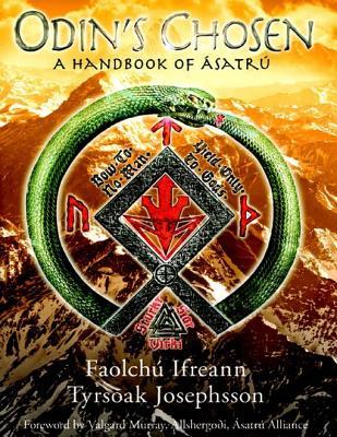 Odin's Chosen: A Handbook of Asatru