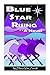 Blue Star Rising--A Novel