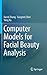 Computer Models for Facial Beauty Analysis