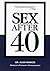 Sex After 40 by Alan Francis