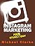 Instagram Marketing Made (Stupidly) Easy (Small Business Marketing, #5)