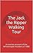 The Jack the Ripper Walking Tour by Matt Cartwright