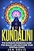 Kundalini: The Kundalini Aw...