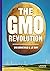 The GMO Revolution