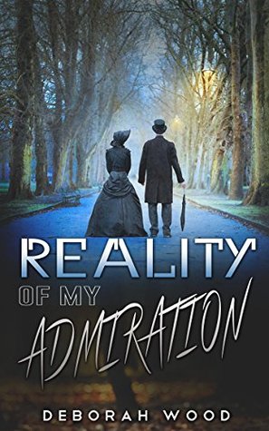 Reality of My Admiration (Kindle Edition)