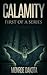Calamity First of a Series