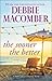 The Sooner the Better by Debbie Macomber