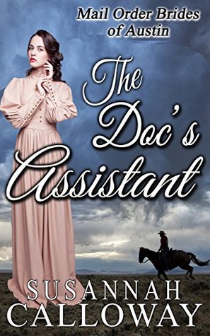 The Doc's Assistant (Mail Order Brides of Austin Book 4)