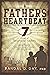 A Father's Heartbeat: 7 Vir...