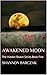 Awakened Moon (Hidden Realm, #5)