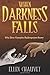 When Darkness Falls: The First Vampire Redemption Story