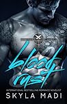 Blood & Rust by Skyla Madi