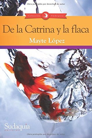 De la Catrina y la flaca (Paperback)