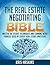 The Real Estate Negotiating Bible: Sneaky words and phrases for real estate investors to program the minds of home owners into taking your discounted offfers