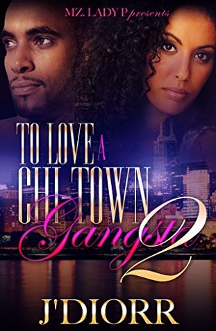 To Love A Chi-Town Gangsta 2 (Kindle Edition)