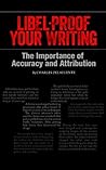 Libel-Proof Your Writing: The Importance of Accuracy and Attribution