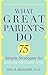 What Great Parents Do by Erica Reischer
