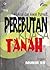 Perebutan Kuasa Tanah by Al Araf
