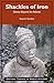 Shackles of Iron: Slavery B...