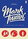Petualangan Tom Sawyer by Mark Twain