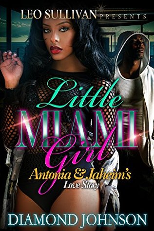 Little Miami Girl: Antonia and Jahiem's Love Story (Kindle Edition)