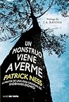 Un monstruo viene a verme by Patrick Ness