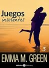 Juegos insolentes - Volumen 3 by Emma Green