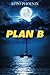 Plan B