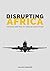 Disrupting Africa: The Rise and Rise of African Innovation