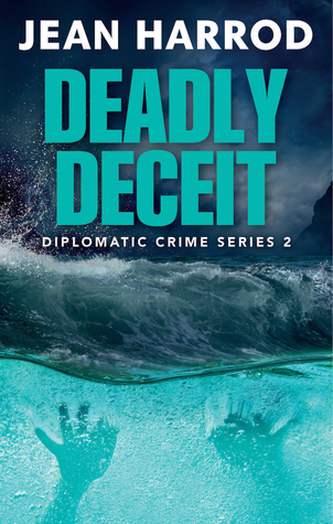 Deadly Deceit (Diplomatic Crime #2)