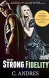 Strong Fidelity by christieandres Strong Fidelity by christieandres