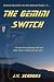 The Gemini Switch: Science stumbles into the the Spiritual Realm (The Gemini Trilogy Book 1)