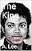 The King: A tribute to Michael Jackson