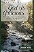 God Is Gracious: A Devotional To Encourage Walking in His Grace