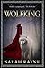 Wolfking (Wolfking, #1) by Sarah Rayne