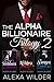 The Alpha Billionaire In Love Trilogy