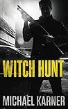 Witch Hunt: Thriller - Double Agent in China (Love Is For Tomorrow Book 3)