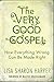 The Very Good Gospel by Lisa Sharon Harper