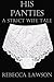 His Panties: A Strict Wife Tale