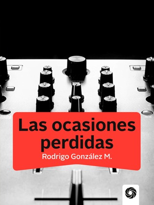 Las ocasiones perdidas