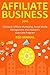 AFFILIATE BUSINESS (2016 Bundle): Clickbank Affiliate Marketing, Social Media Management and Amazon's Associate Program