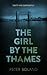 The Girl by the Thames by Peter  Boland