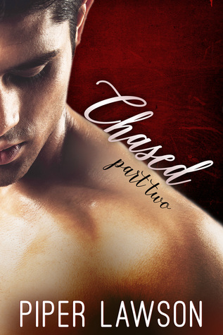 Chased: Part Two (Chased, #2)